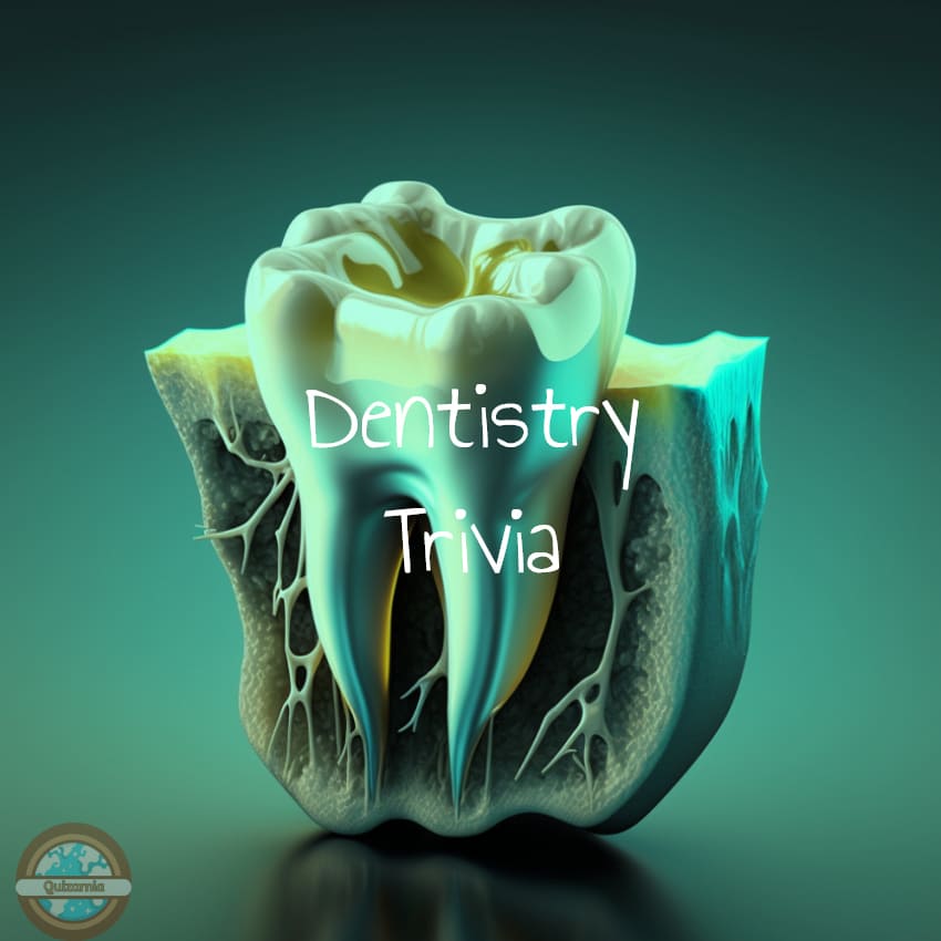 Dentistry trivia