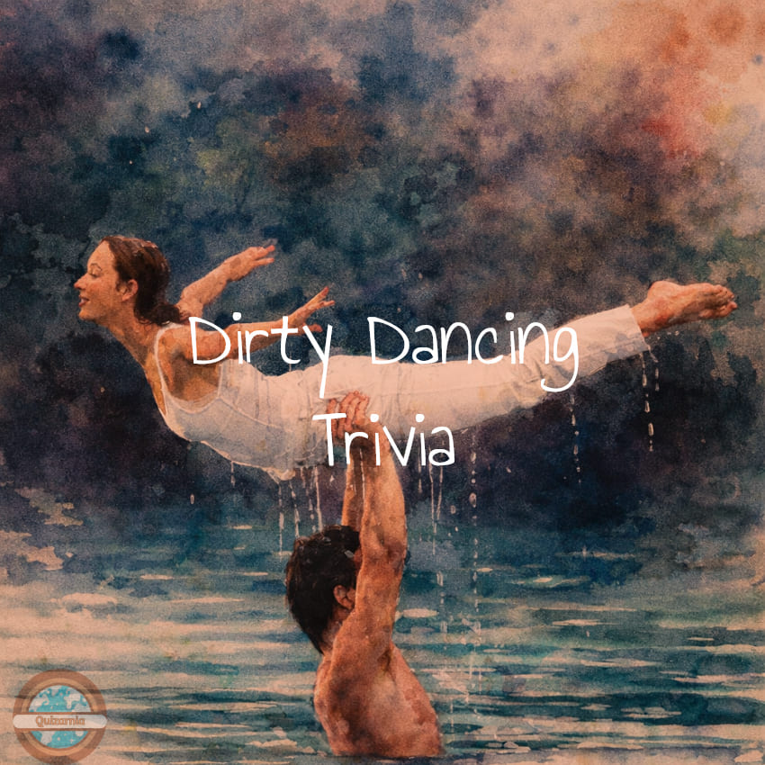 Dirty Dancing Trivia