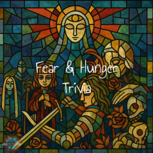 Fear and hunger trivia