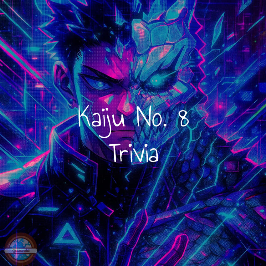 Kaiju No. 8 Trivia
