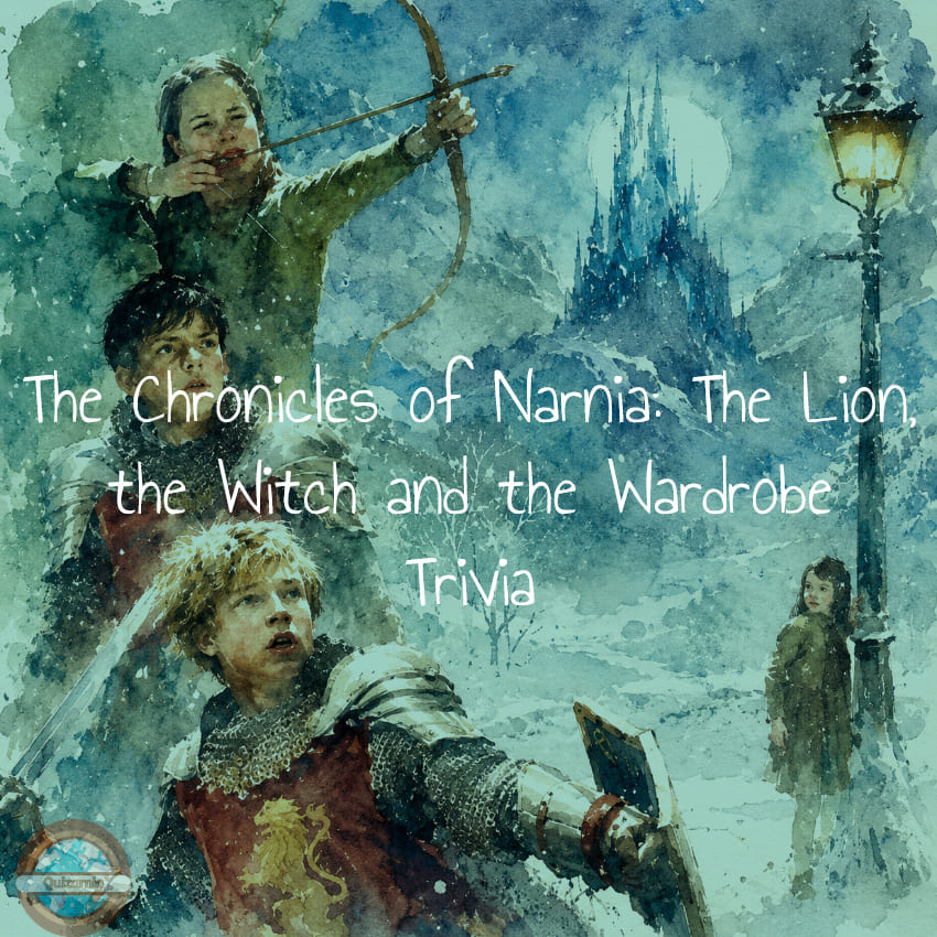The Lion, the Witch and the Wardrobe trivia