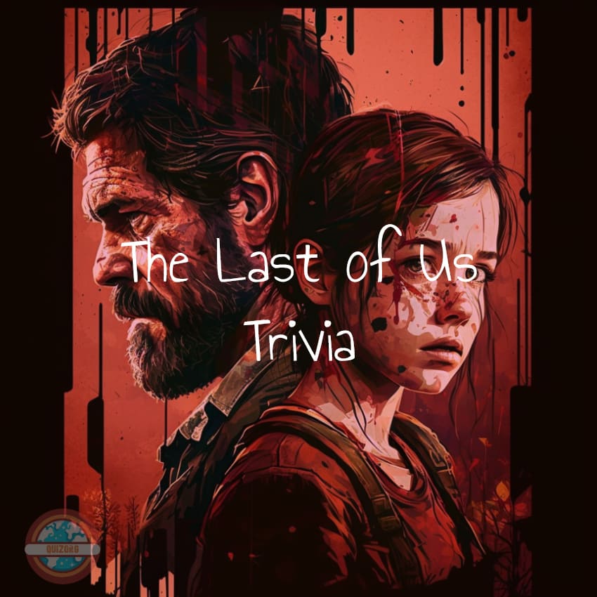 The last of us trivia
